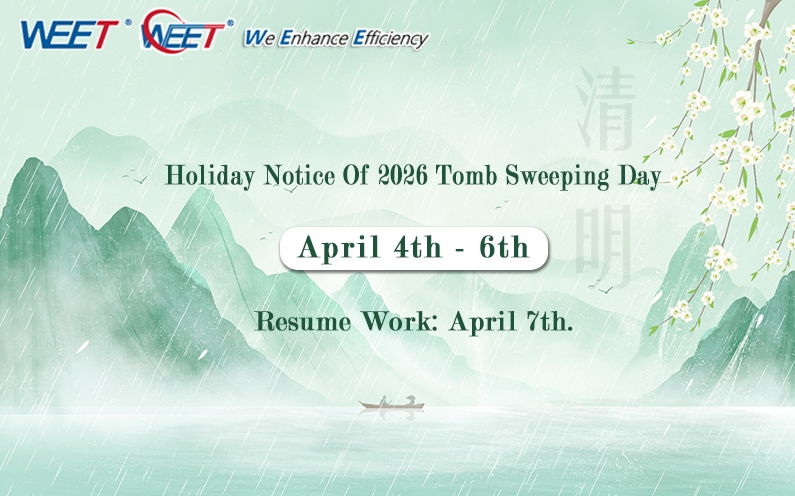 WEET-Holiday-Notice-Of-2026-Tomb-Sweeping-Day WEET-Holiday-Notice-Of-2026-Tomb-Sweeping-Day